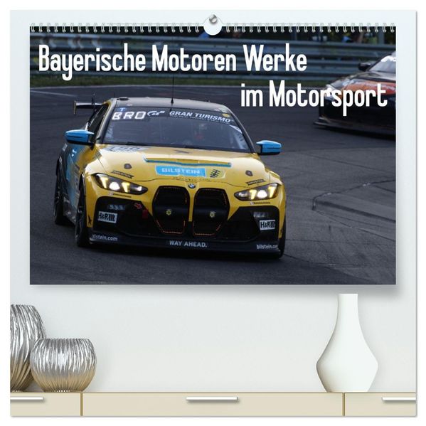 Bayerische Motoren Werke im Motorsport (hochwertiger Premium Wandkalender 2026 DIN A2 quer) Kunstdruck in Hochglanz