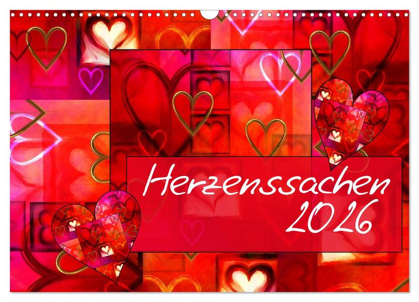 Herzenssachen (Wandkalender 2026 DIN A3 quer) CALVENDO Monatskalender