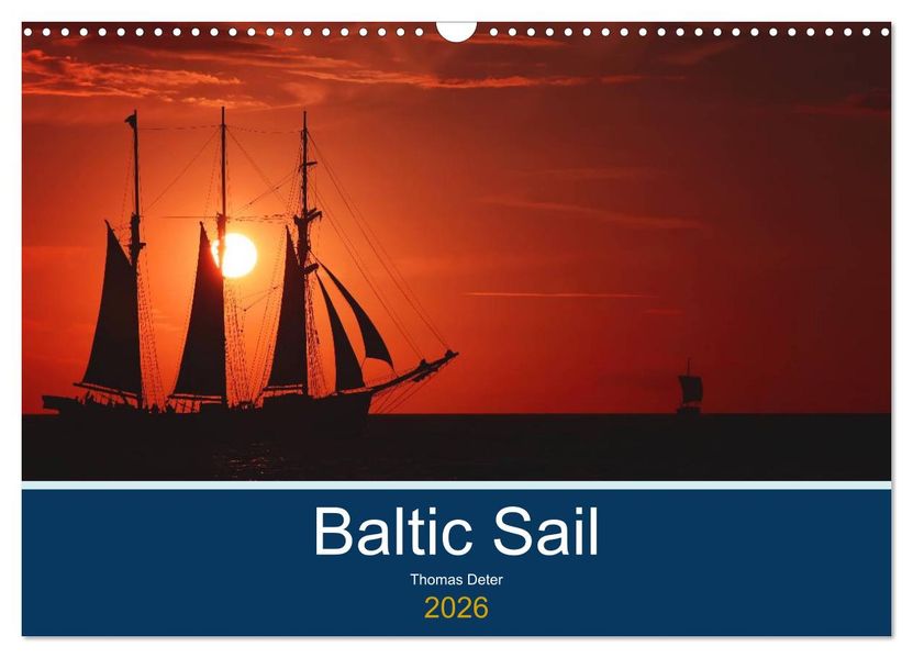 Baltic Sail (Wandkalender 2026 DIN A3 quer) CALVENDO Monatskalender