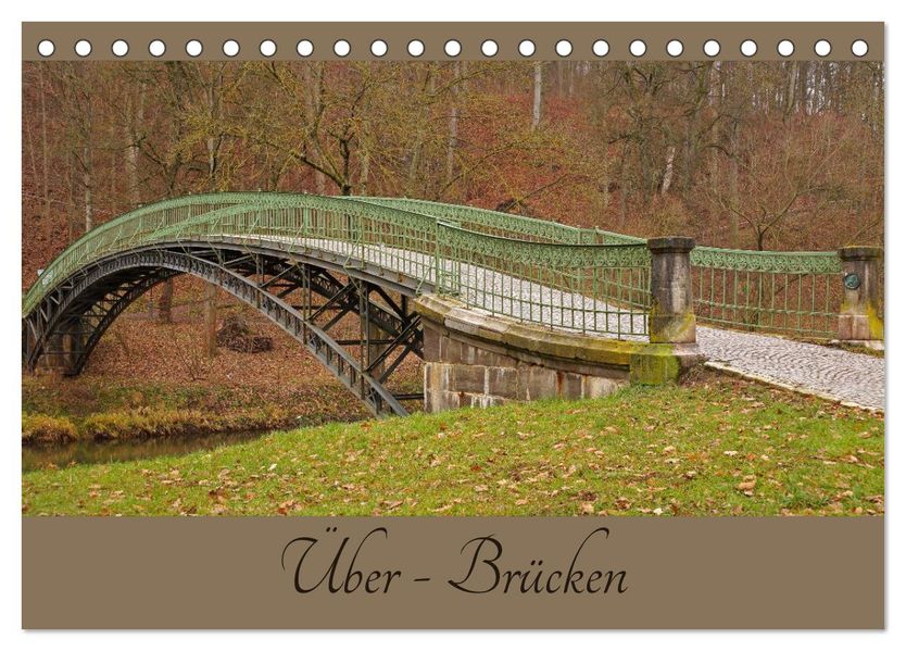 Über - Brücken (Tischkalender 2026 DIN A5 quer) CALVENDO Monatskalender