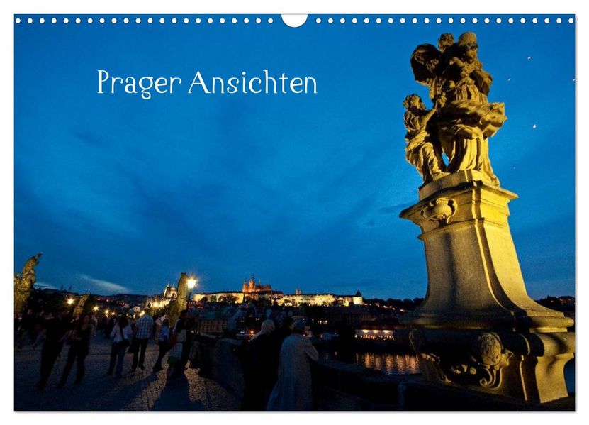 Prager Ansichten (Wandkalender 2026 DIN A3 quer) CALVENDO Monatskalender