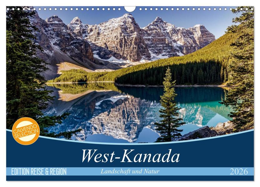 West-Kanada (Wandkalender 2026 DIN A3 quer) CALVENDO Monatskalender