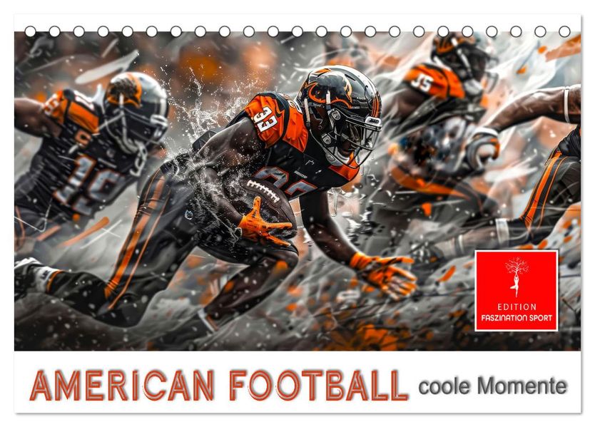 American Football - coole Momente (Tischkalender 2026 DIN A5 quer) CALVENDO Monatskalender