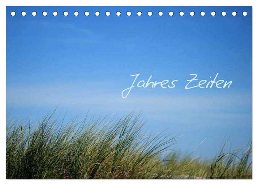 Jahres-Zeiten (Tischkalender 2026 DIN A5 quer) CALVENDO Monatskalender