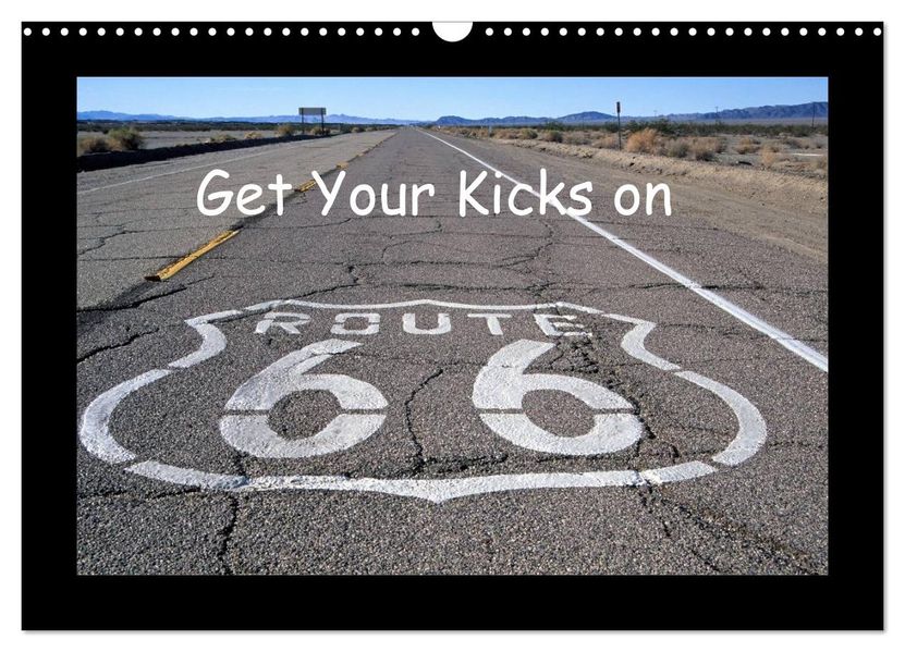 Get Your Kicks on Route 66 (Wandkalender 2026 DIN A3 quer) CALVENDO Monatskalender
