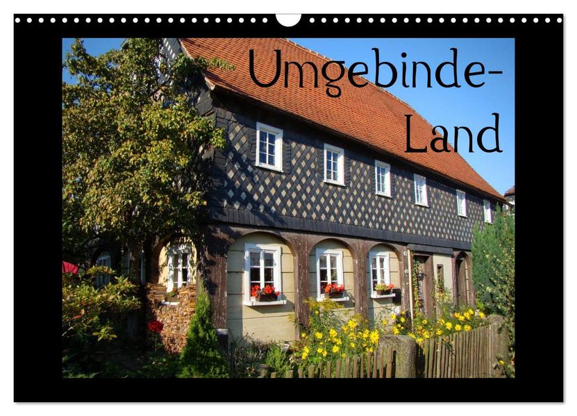 Umgebind-Land (Wandkalender 2026 DIN A3 quer) CALVENDO Monatskalender