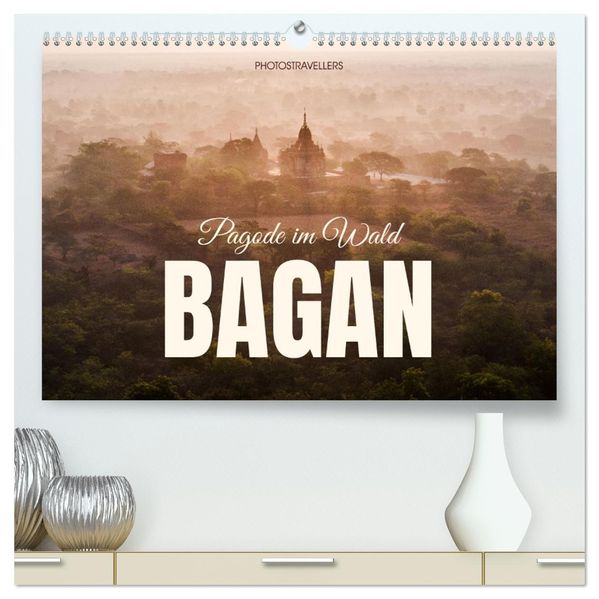 Bagan - Pagode im Wald (hochwertiger Premium Wandkalender 2026 DIN A2 quer) Kunstdruck in Hochglanz
