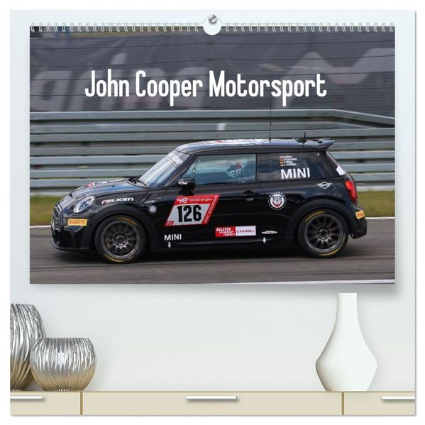 John Cooper Motorsport (hochwertiger Premium Wandkalender 2026 DIN A2 quer) Kunstdruck in Hochglanz