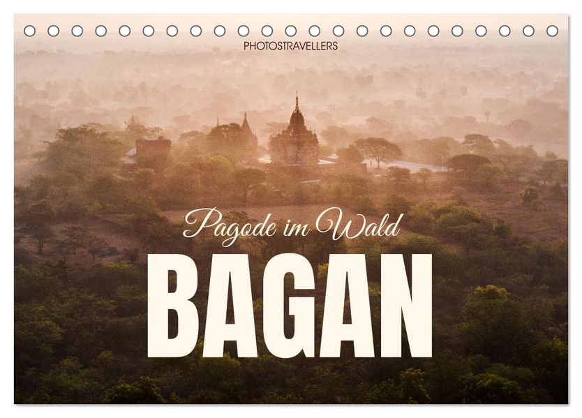 Bagan - Pagode im Wald (Tischkalender 2026 DIN A5 quer) CALVENDO Monatskalender
