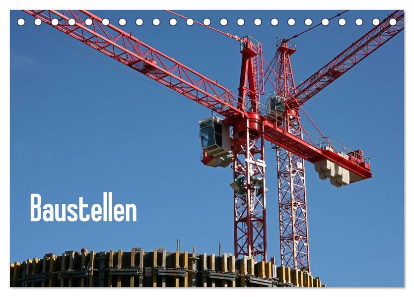 Baustellen (Tischkalender 2026 DIN A5 quer) CALVENDO Monatskalender