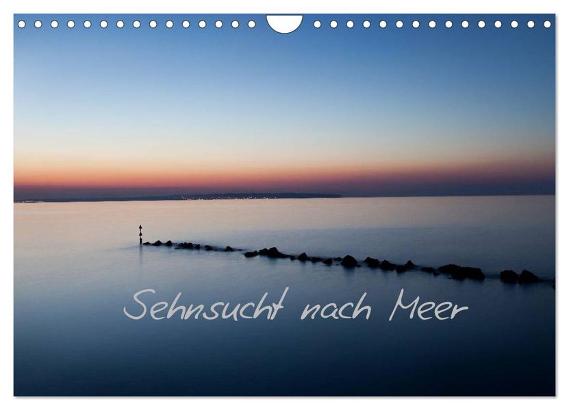 Sehnsucht nach Meer (Wandkalender 2026 DIN A4 quer) CALVENDO Monatskalender