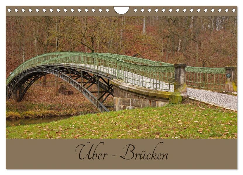 Über - Brücken (Wandkalender 2026 DIN A4 quer) CALVENDO Monatskalender