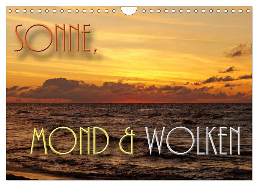Sonne Mond und Wolken (Wandkalender 2026 DIN A4 quer) CALVENDO Monatskalender