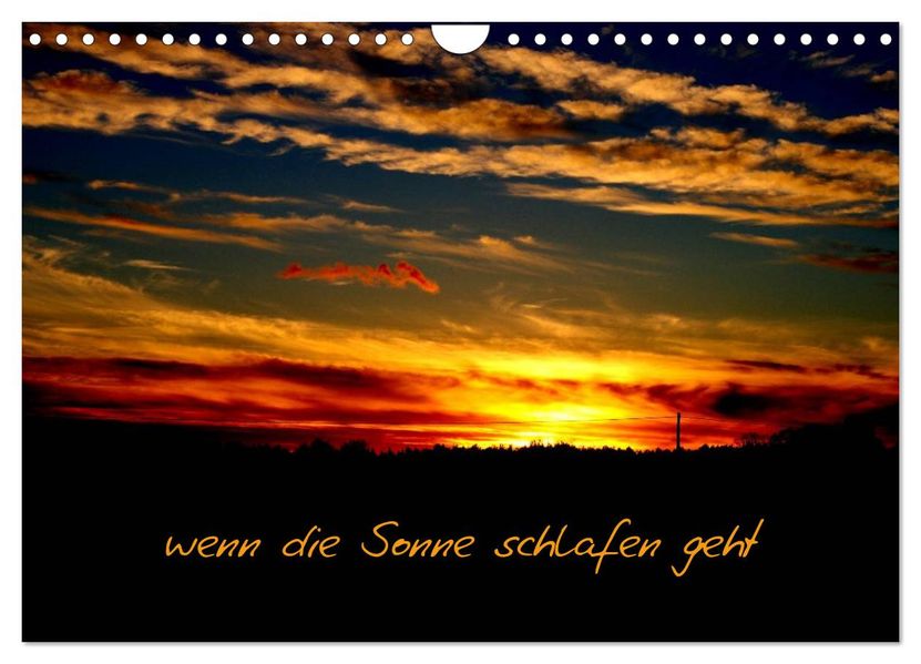 wenn die Sonne schlafen geht (Wandkalender 2026 DIN A4 quer) CALVENDO Monatskalender