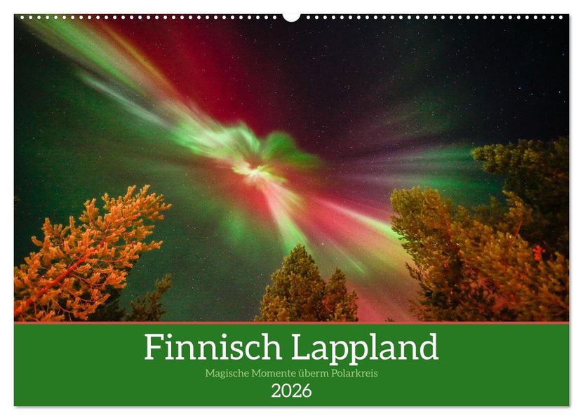 Finnisch Lappland (Wandkalender 2026 DIN A2 quer) CALVENDO Monatskalender
