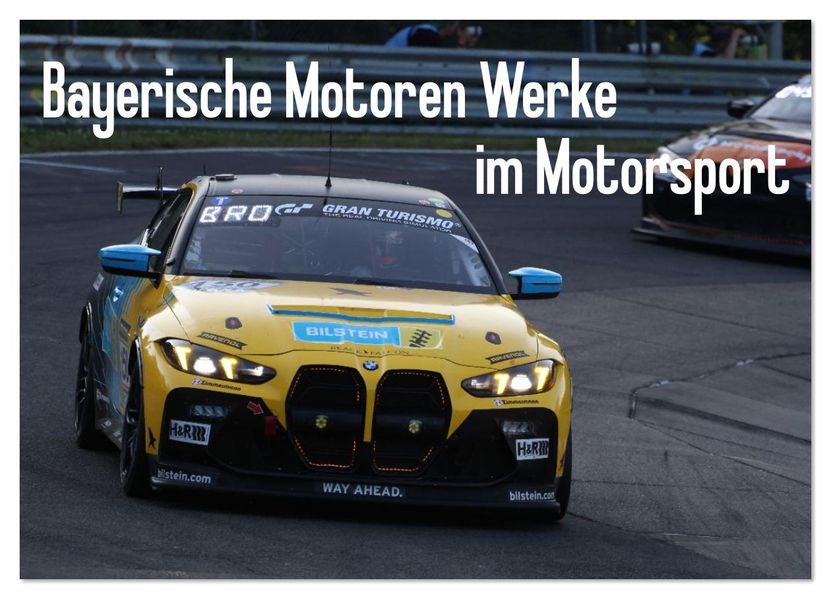 Bayerische Motoren Werke im Motorsport (Wandkalender 2026 DIN A3 quer) CALVENDO Monatskalender