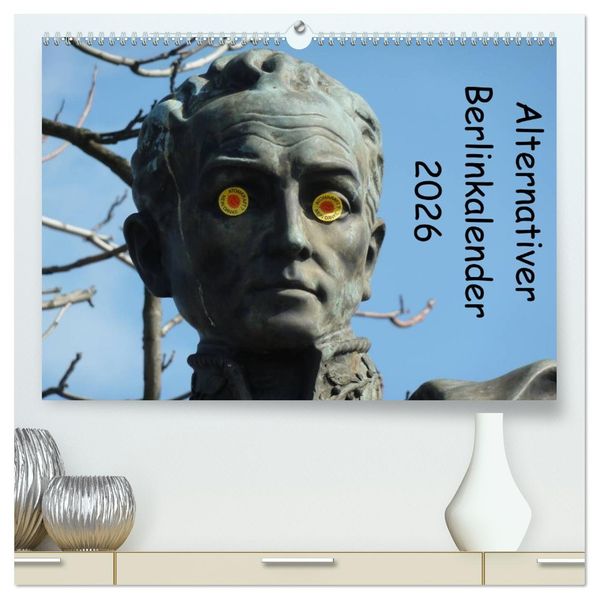 Alternativer Berlinkalender (hochwertiger Premium Wandkalender 2026 DIN A2 quer) Kunstdruck in Hochglanz
