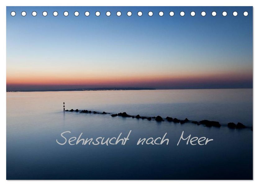 Sehnsucht nach Meer (Tischkalender 2026 DIN A5 quer) CALVENDO Monatskalender