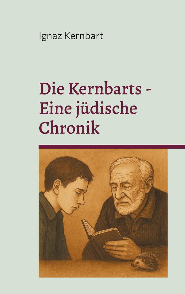 Die Kernbarts - Eine jüdische Chronik