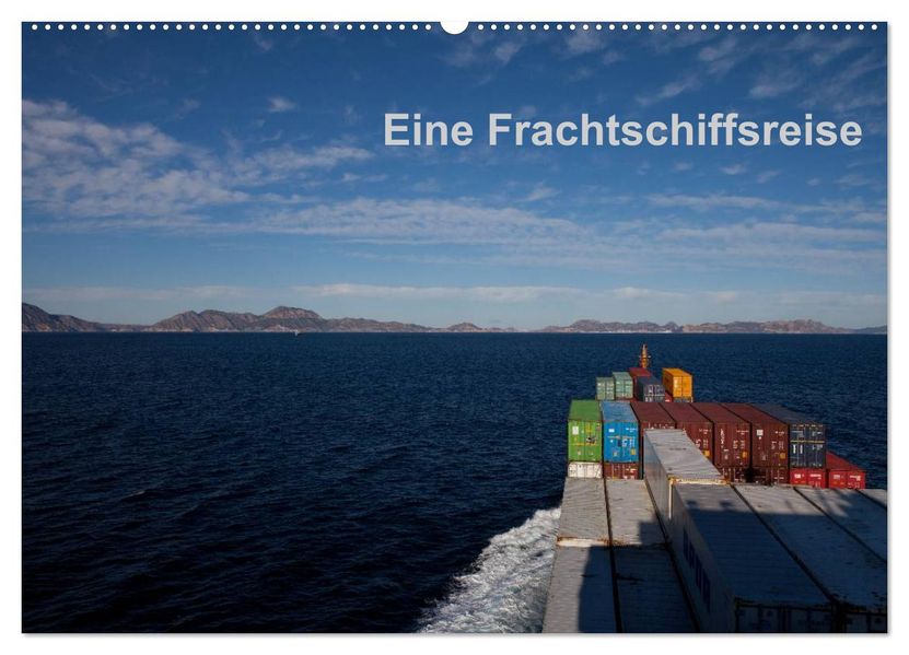 Eine Frachtschiffreise (Wandkalender 2026 DIN A2 quer) CALVENDO Monatskalender