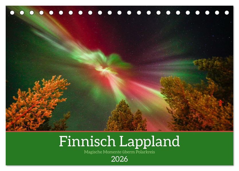 Finnisch Lappland (Tischkalender 2026 DIN A5 quer) CALVENDO Monatskalender