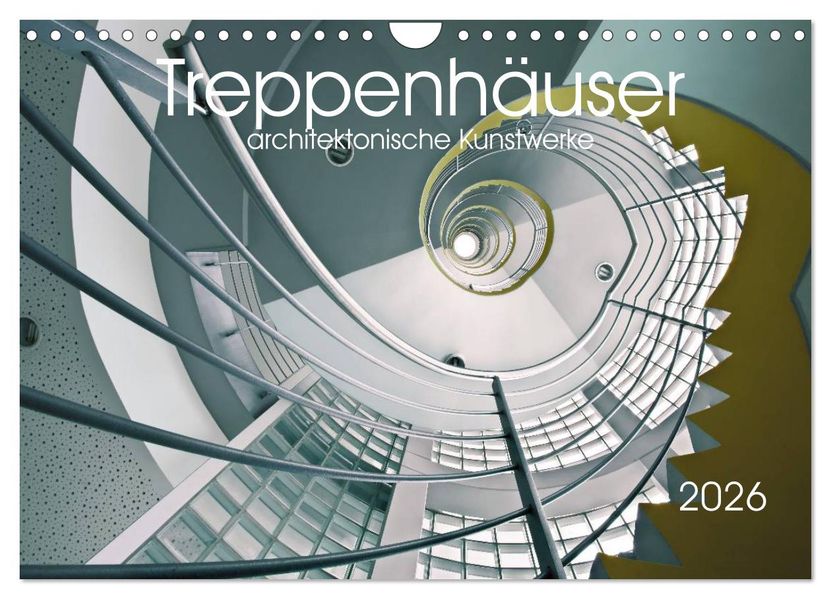 Treppenhäuser architektonische Kunstwerke (Wandkalender 2026 DIN A4 quer) CALVENDO Monatskalender