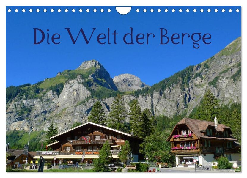Die Welt der Berge (Wandkalender 2026 DIN A4 quer) CALVENDO Monatskalender
