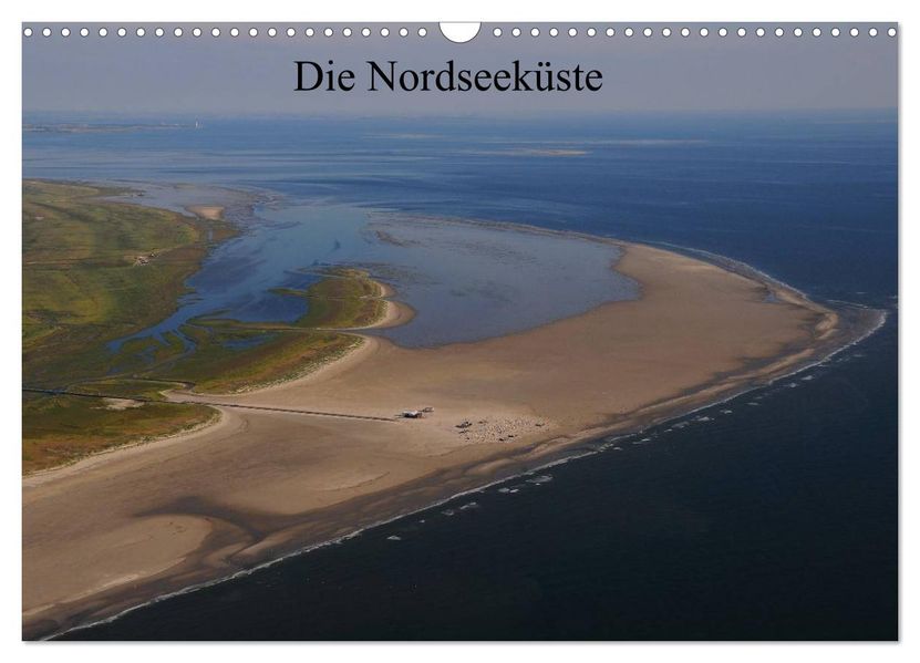 Die Nordseeküste (Wandkalender 2026 DIN A3 quer) CALVENDO Monatskalender
