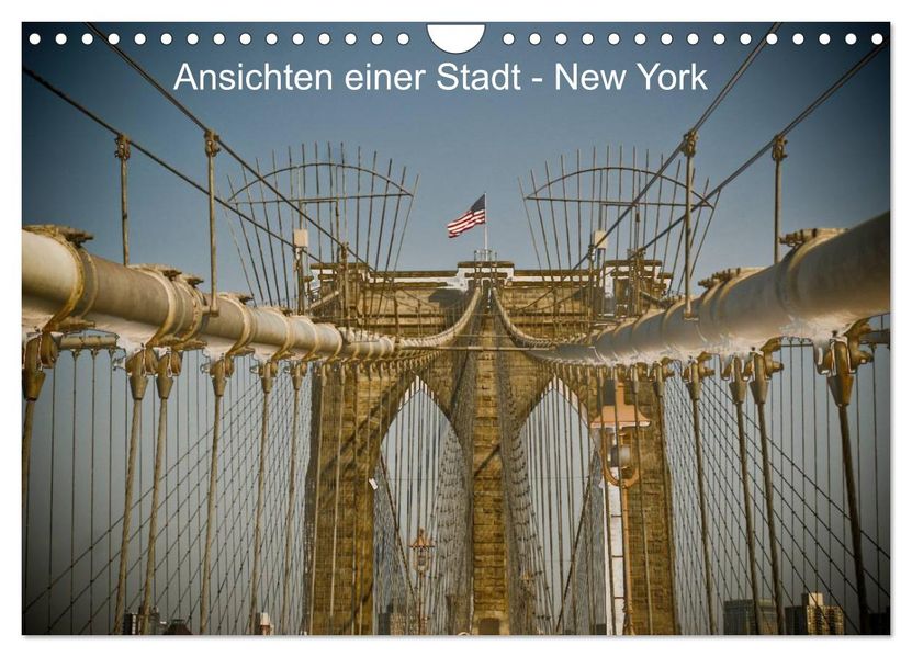 Ansichten einer Stadt: New York (Wandkalender 2026 DIN A4 quer) CALVENDO Monatskalender