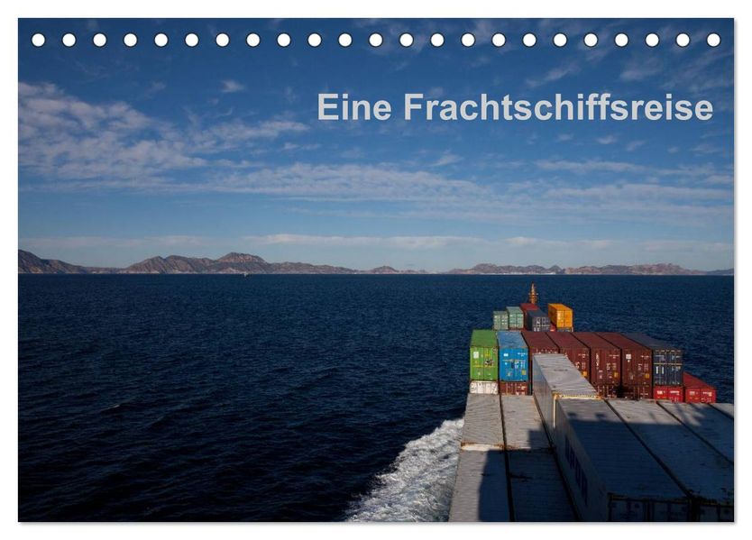 Eine Frachtschiffreise (Tischkalender 2026 DIN A5 quer) CALVENDO Monatskalender