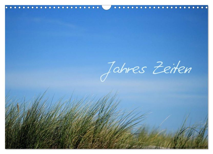 Jahres-Zeiten (Wandkalender 2026 DIN A3 quer) CALVENDO Monatskalender