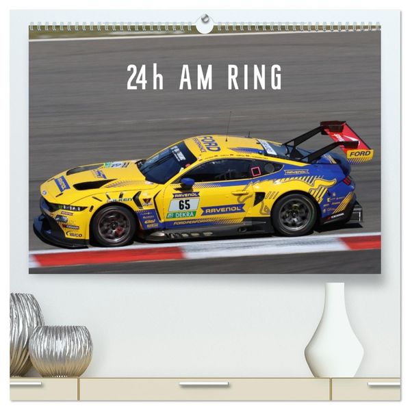 24h am Ring (hochwertiger Premium Wandkalender 2026 DIN A2 quer) Kunstdruck in Hochglanz