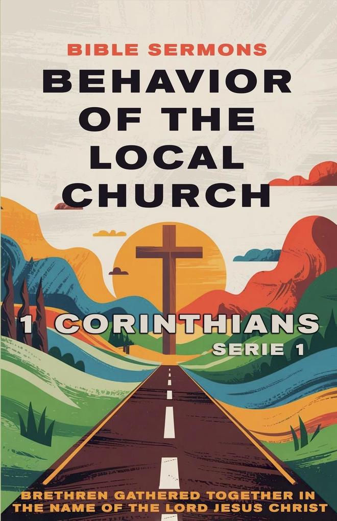 Behavior of the Local Church