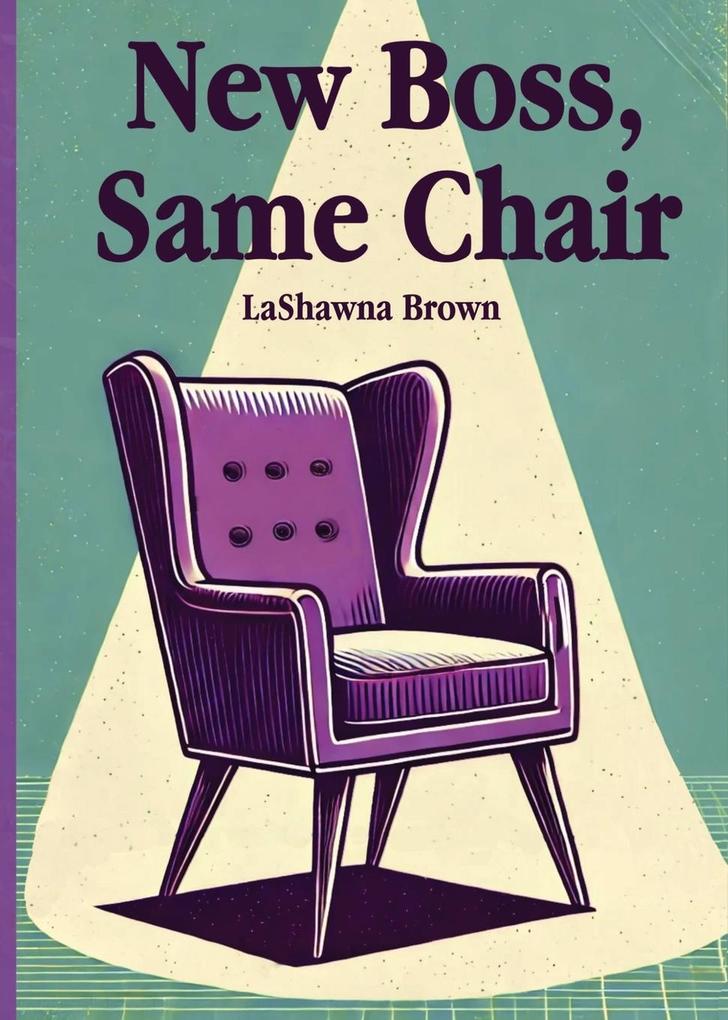New Boss Same Chair