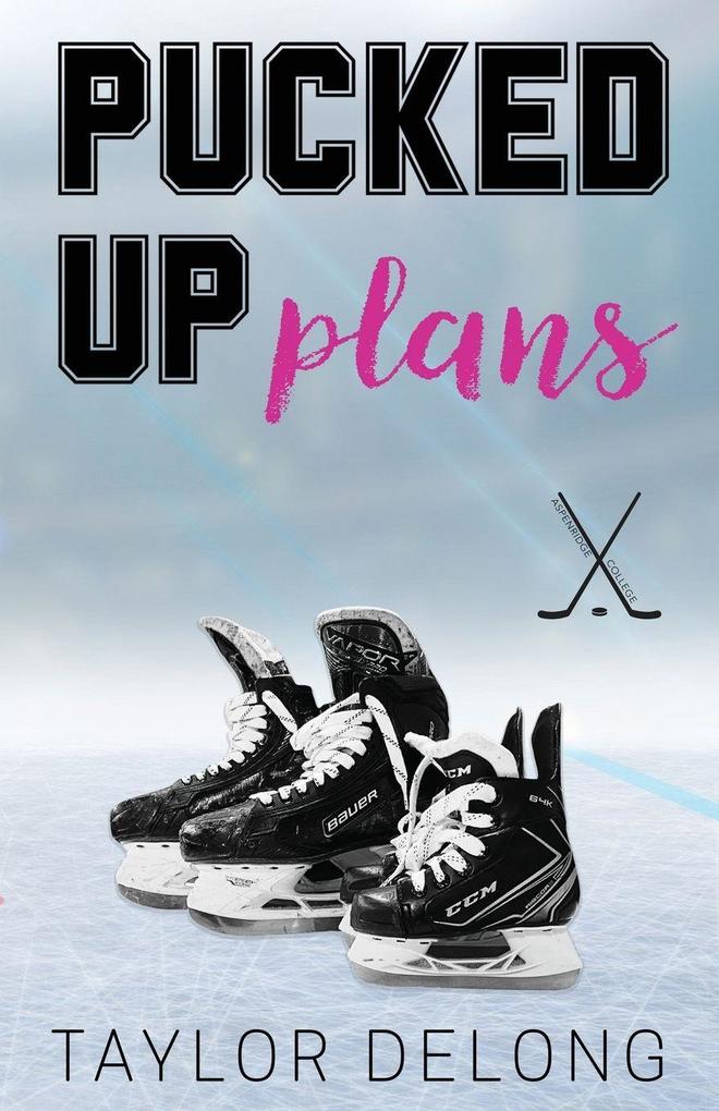 Pucked Up Plans