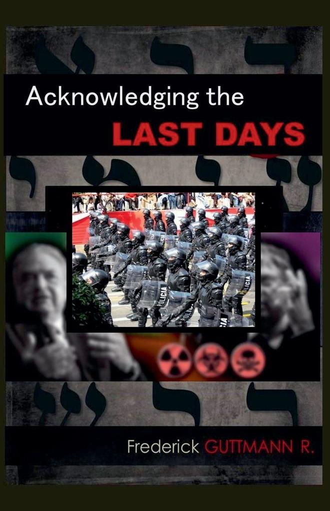Acknowledging the Last Days