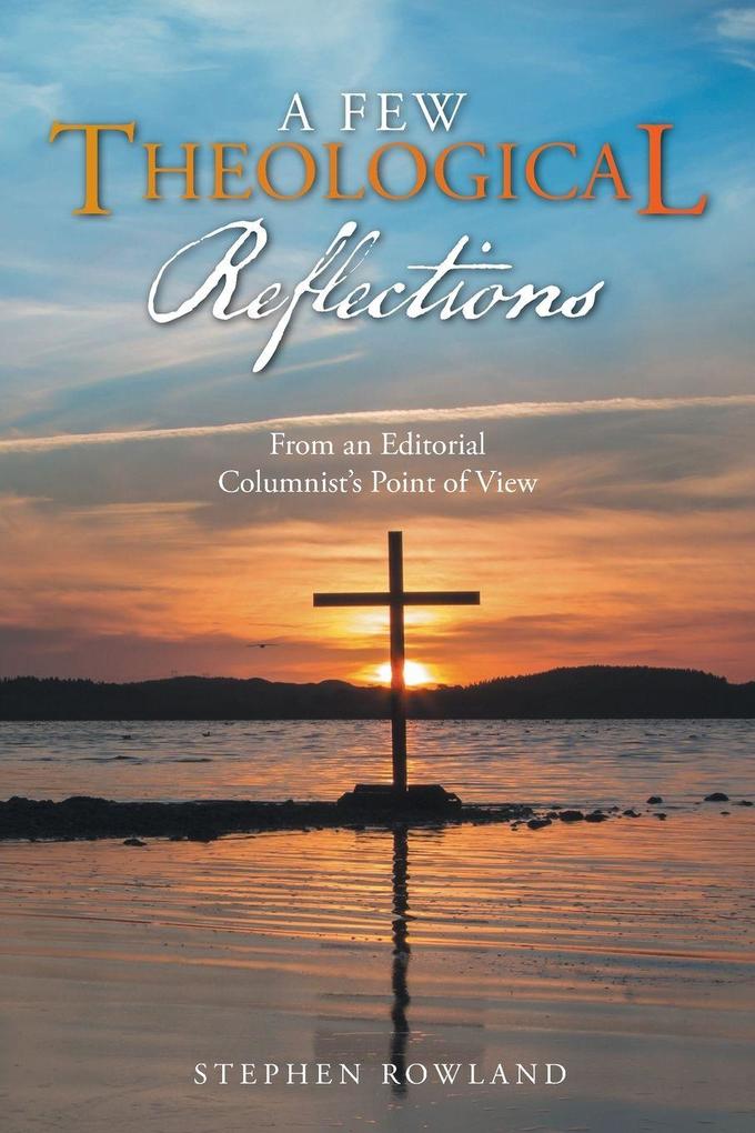 A Few Theological Reflections