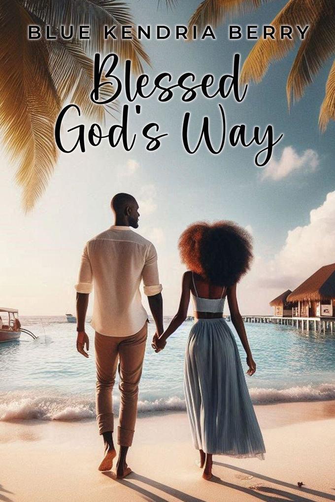 Blessed God's Way