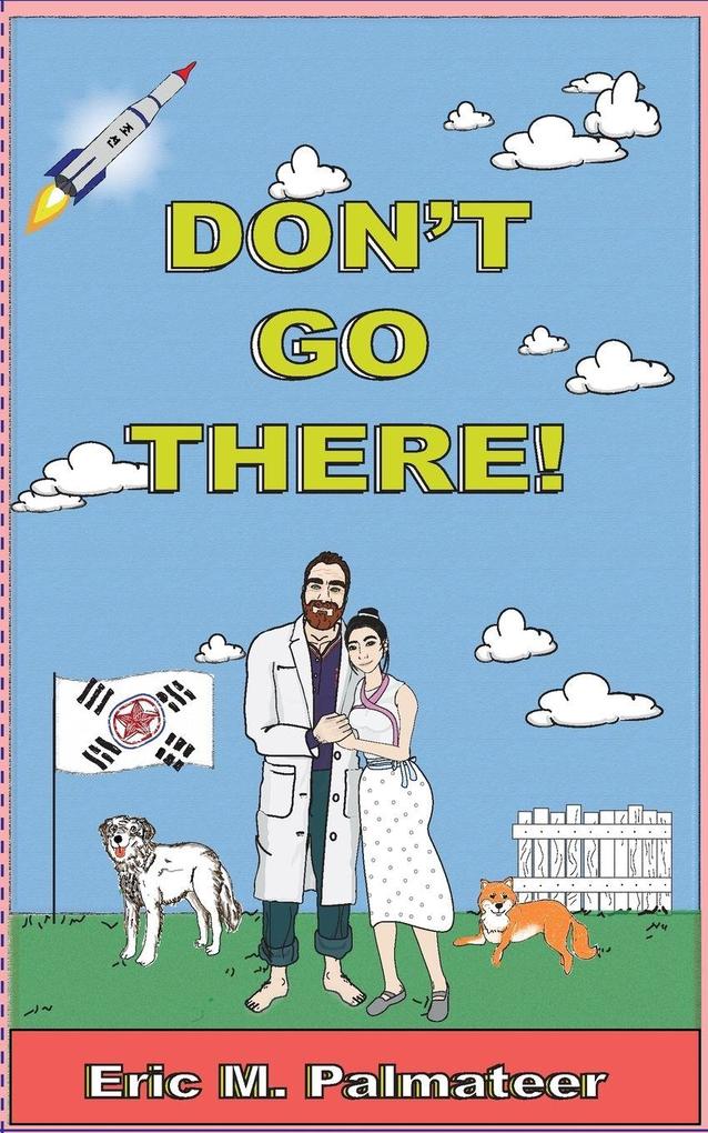 Don't Go There!