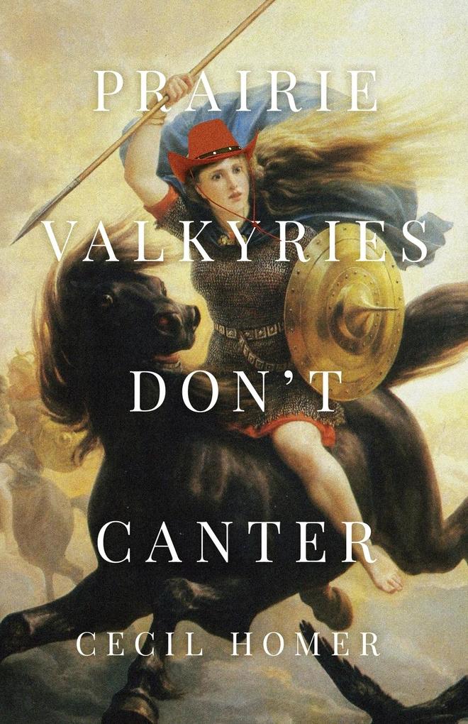 Prairie Valkyries Don't Canter