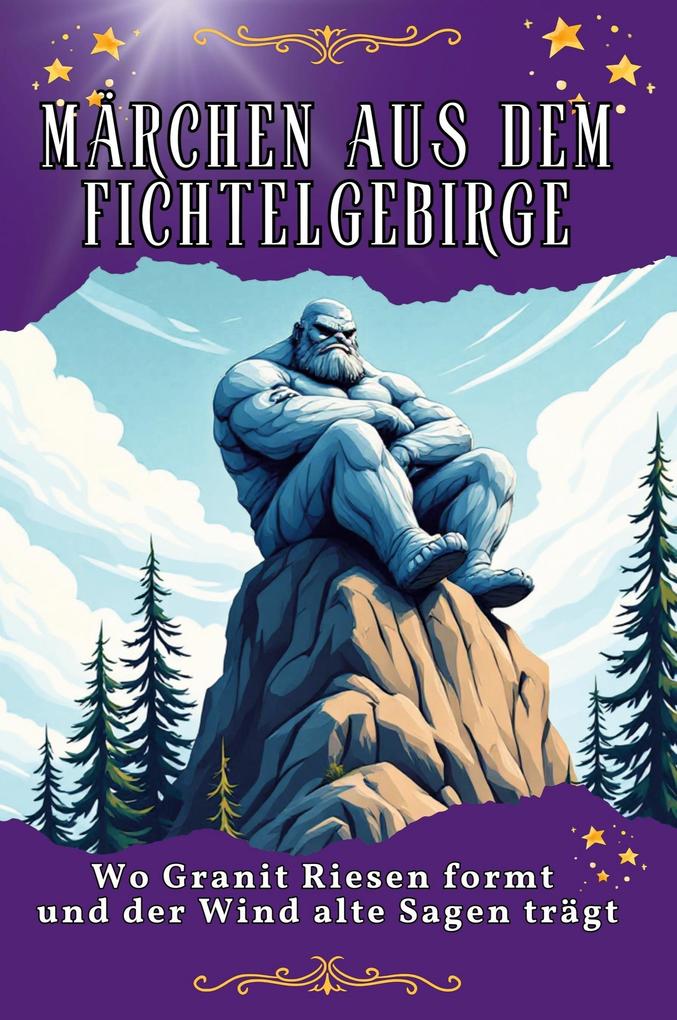 Märchen aus dem Fichtelgebirge