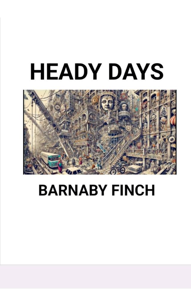 Heady Days