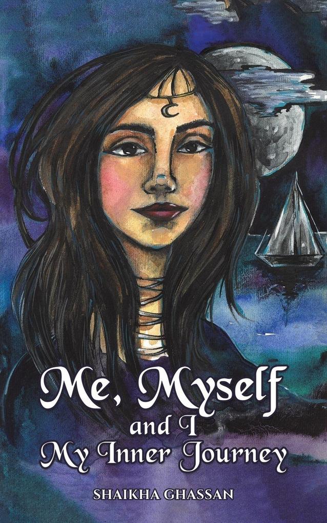 Me Myself and I; My Inner Journey