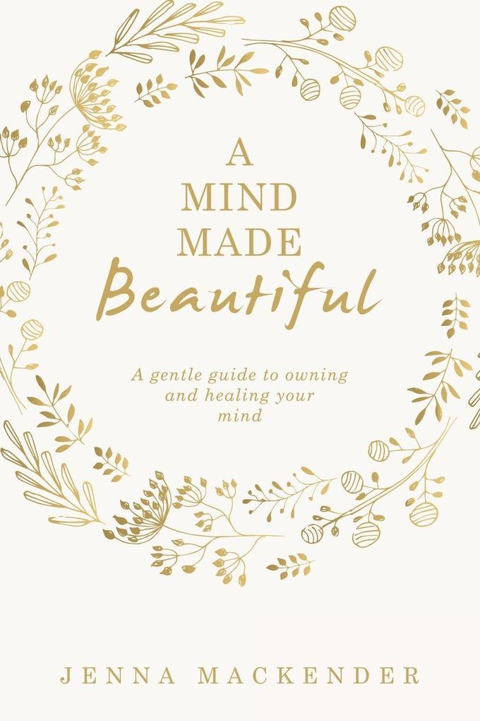 A Mind Made Beautiful