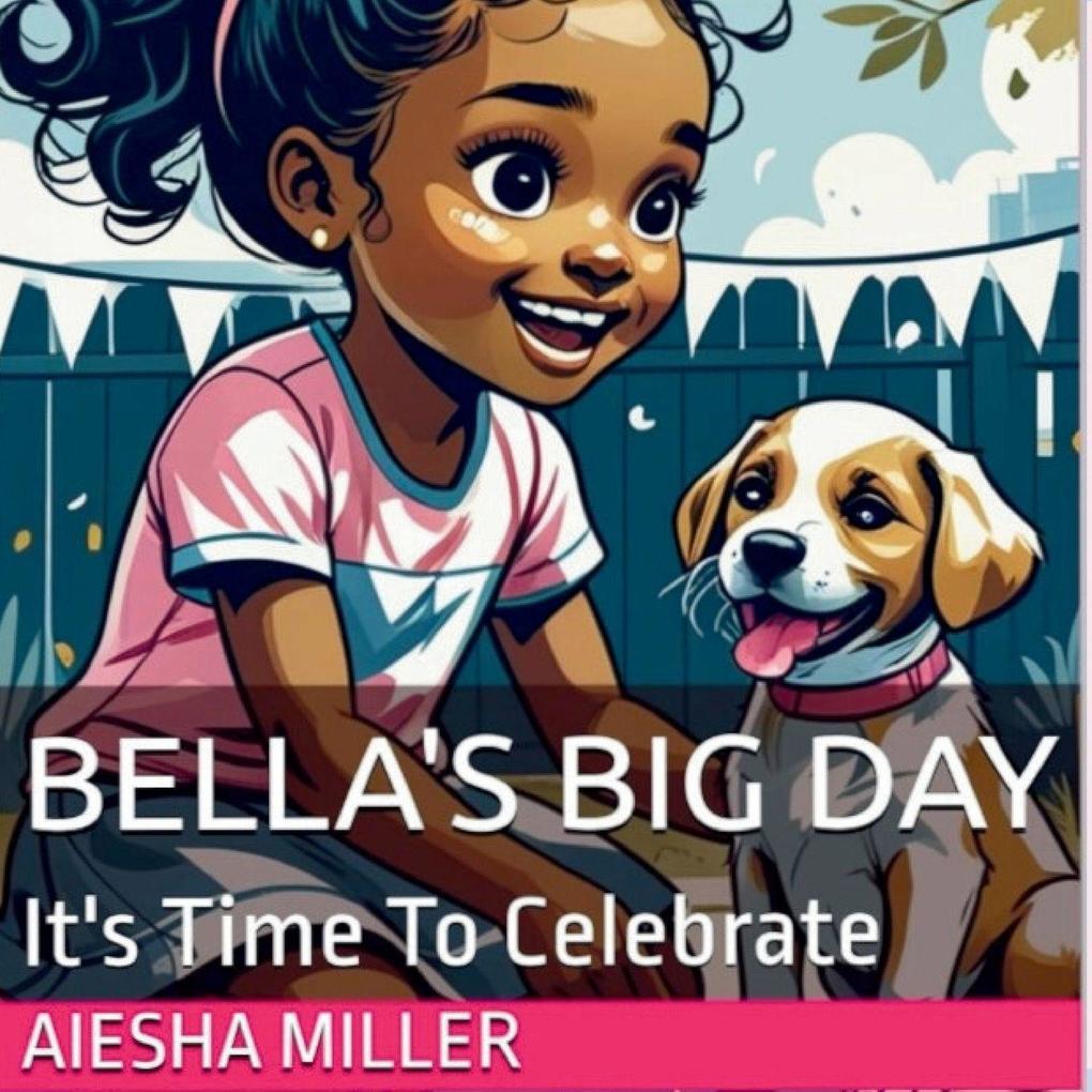 BELLA'S BIG DAY