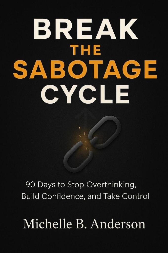 Break the Sabotage Cycle