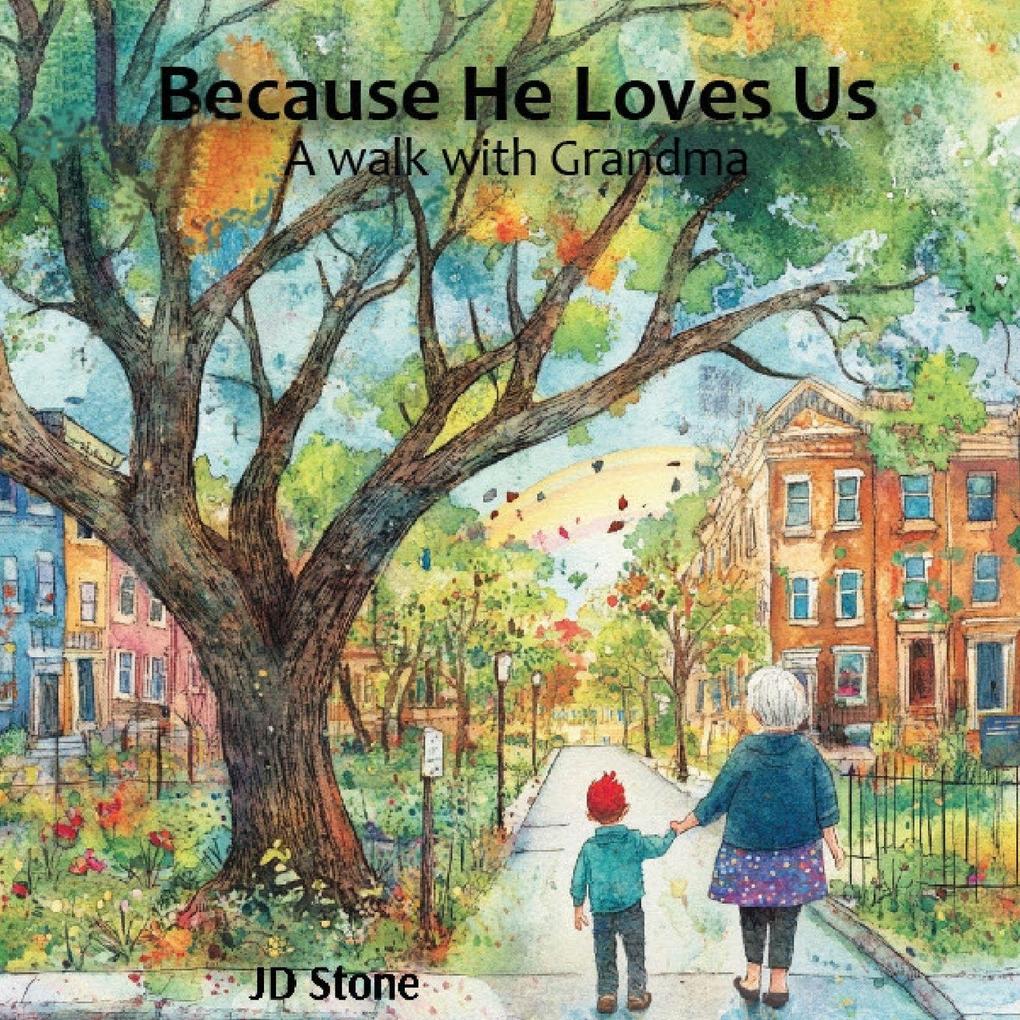 Because He Loves Us