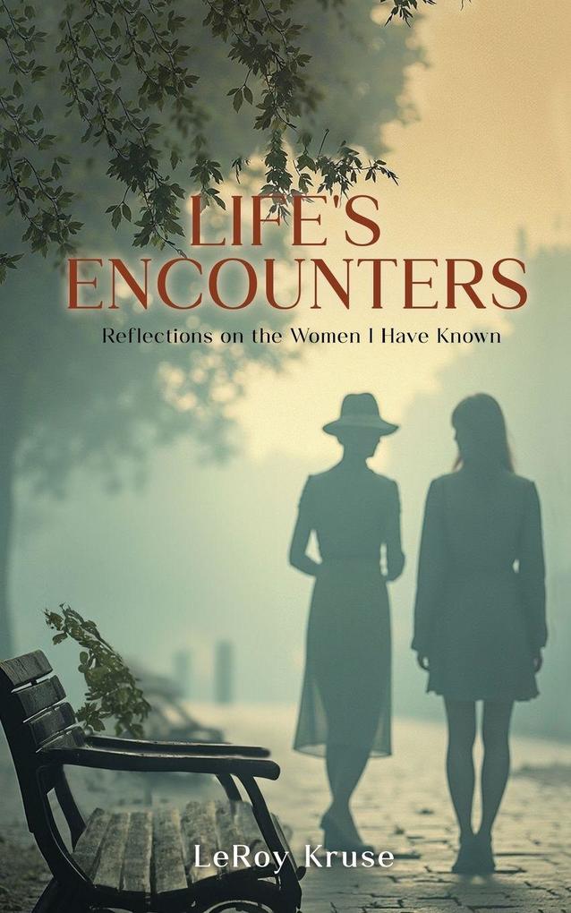 Life's Encounters