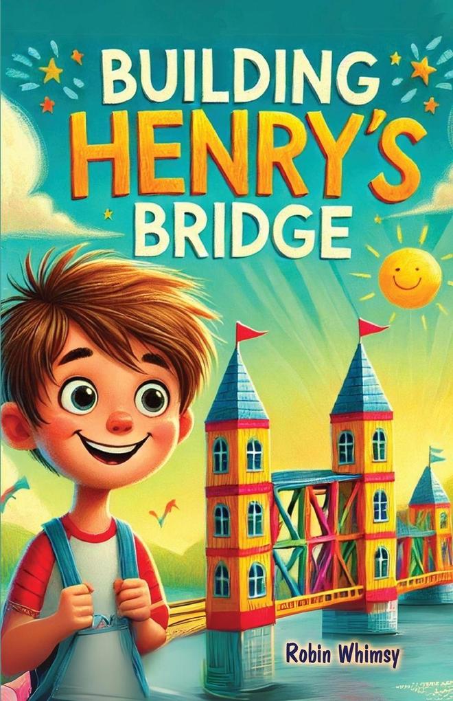 Building Henry's Bridge