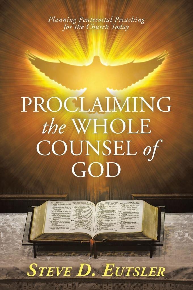 Proclaiming the Whole Counsel of God